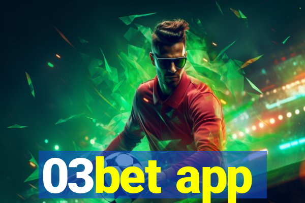 03bet app
